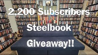 2,200 Subscribers Steelbook Giveaway!!!