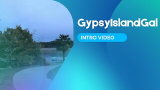 Intro Video - Who is GypsyIslandGal?