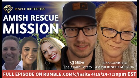 Rescue The Fosters w/ Special Guests: CJ Miller (The Amish Potato | ARM) & Lisa Coniglio (ARM)