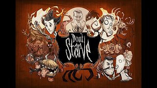 Don't Starve Together w/ Krysten the Kidd, DropDeadWolf1, King Kman Pt. 4