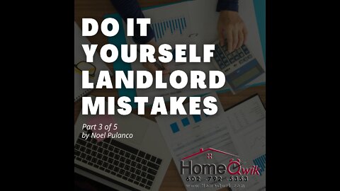 DO IT YOURSELF LANDLORD MISTAKES | Part 3 of 5 | by Noel Pulanco