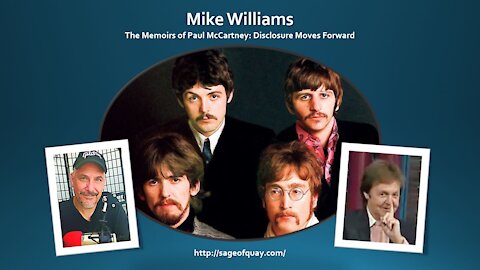 Sage of Quay™ - Mike Williams - The Memoirs of Paul McCartney: Disclosure Moves Forward