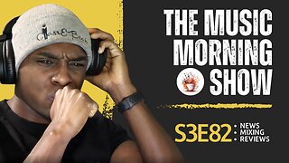 The Music Morning Show: Reviewing Your Music Live! - S3E82