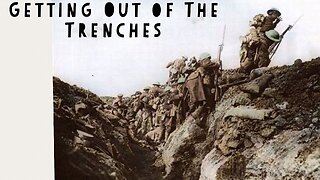 Getting Out of The Trenches