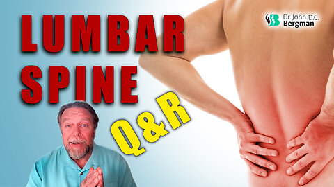 Lumbar Spine Q&R (Timestamps Below)