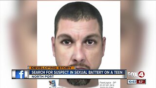 Search for suspect in sexual battery on a North Port teen