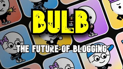BULB The Future of Blogging new