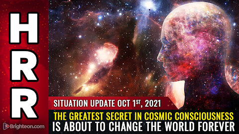 Situation Update, 10/01/21 - The GREATEST SECRET in cosmic consciousness...