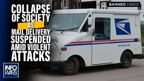 Collapse of Society in America: US Postal Service in CA Halts Route as Violent