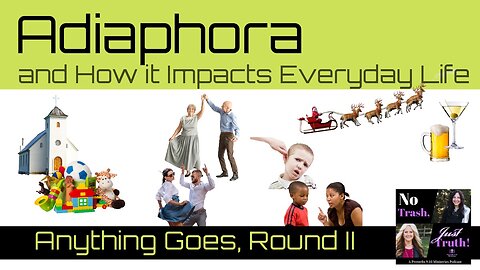 Adiaphora and How It Impacts Everyday Life