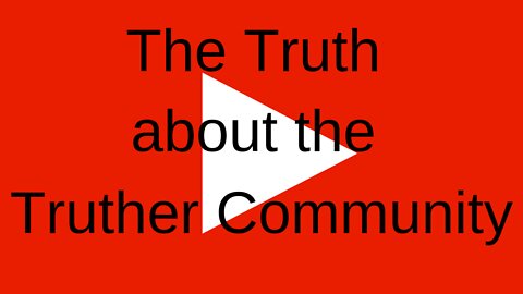 The Truth about the Truther Community