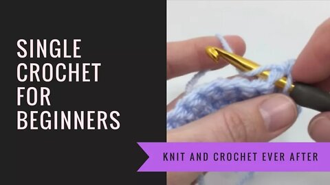 Single Crochet For Beginners Tutorial