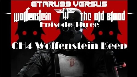 Wolfenstein: The Old Blood [E3] CH4