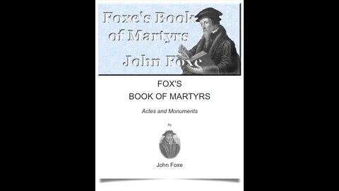 Foxe's Book of Martyrs, By John Foxe, About the Author, Sketch of the Author.