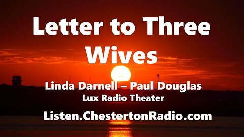 Letter to Three Wives - Paul Douglas - Linda Darnell - Lux Radio Theater