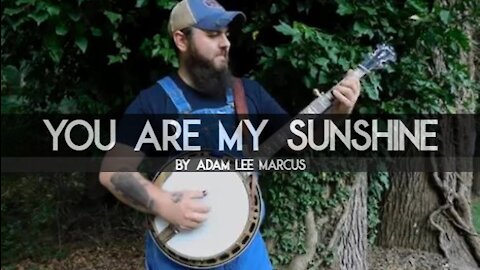 "You Are My Sunshine" on Banjo w/ D-Tuners by Adam Lee Marcus