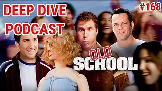 Old School - movie deep dive! We go streaking through the quad to the gymnasium...