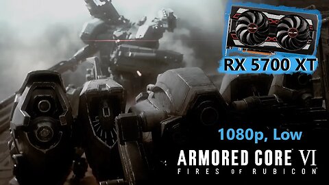 RX 5700 XT - Armored Core VI - 1080p,Low