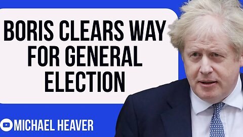 Boris Clears Way To Call General ELECTION
