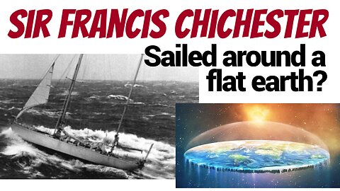Chichester! A hero! (But if you're a flat earther, he's a lying sonofa*****!)