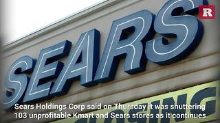 Sears Holdings to close more than 100 Sears and Kmart stores | Rare News