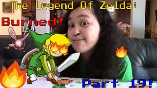 The Legend Of Zelda: Burned Part 19! (2023) 🔥