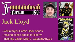 FF-159: Jack Lloyd on comic books and influencing Javier Milei's character Captain Ancap