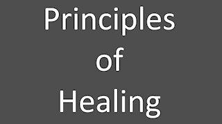 Principles Of Healing