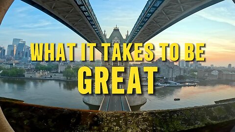 What it takes to be great (Motivational Video)