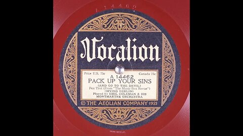 Pack Up Your Sins (And Go to the Devil) - Emil Coleman & His Montmartre Orchestra