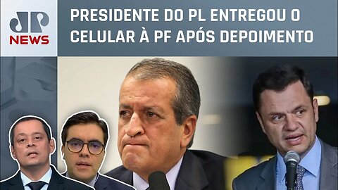 Valdemar Costa Neto e Anderson Torres depõem na Polícia Federal; Serrão e Vilela analisam