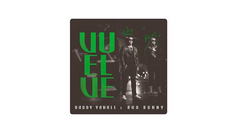 Daddy Yankee & Bad Bunny - Vuelve (4K) | HQ Audio