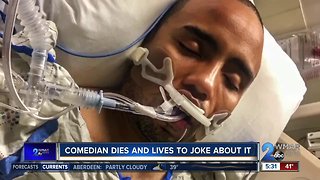 Comedian dies and lives to joke about it