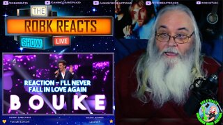 Bouke Reaction - I'll never fall in love again - First Time Hearing - Requested