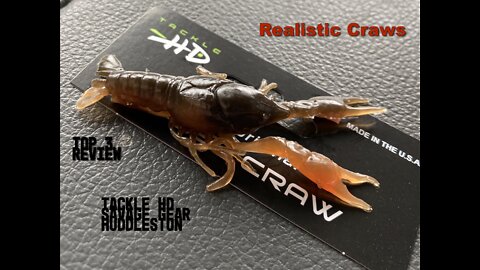 Realistic craws/ Tackle HD in Walmart.