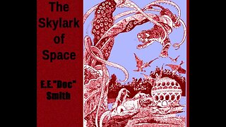 The Skylark of Space ♦ By E E Smith ♦ Science Fiction ♦ Full Audiobook