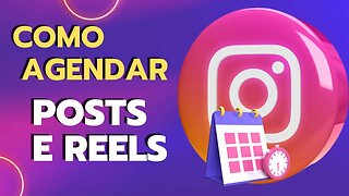 Como AGENDAR Suas Publicações no INSTAGRAM