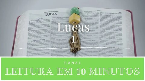 Leitura da Bíblia - Novo Testamento - Lucas 1