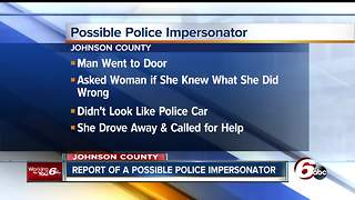 Drivers in Johnson County should be on the lookout for a police impersonator