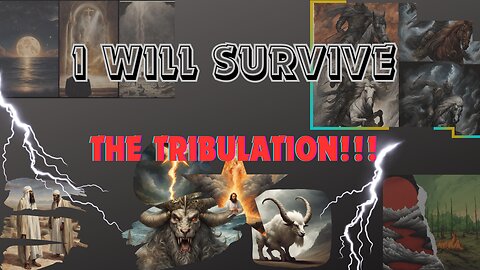 I WILL survive the Tribulation | 208
