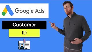 Customer ID Google Ads (2022) - What Is Your Google Ads Customer ID And Where To Find It