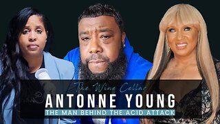 Exclusive Part 2 | Antonne Young - The Man Behind the AClD Tossing that RUINED 2 Women's Lives!