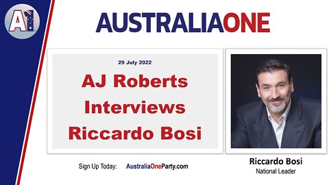 AustraliaOne Party - AJ Roberts Interviews Riccardo Bosi