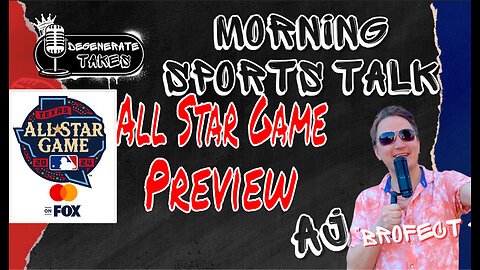 MLB All Star Game Preview & MORE