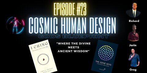 COSMIC HUMAN DESIGN PODCAST E#23