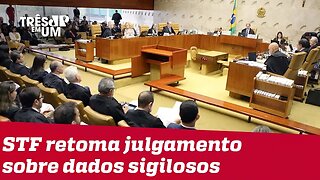 STF retoma votação sobre compartilhamento de dados sigilosos da Receita