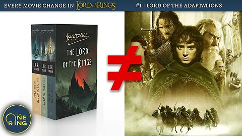 #1 - Lord of the Adaptations - Every Change in The Lord of the Rings