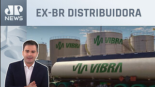 Vibra Energia rejeita proposta de fusão com Eneva; Bruno Meyer analisa
