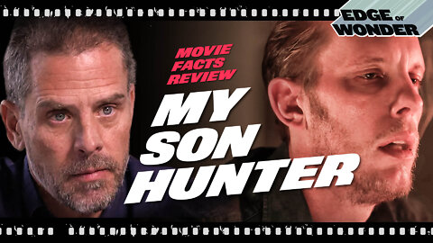 ‘My Son Hunter’ Movie Review [Edge of Wonder Live]