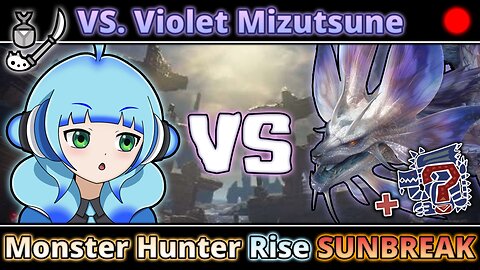 VOD: Hunt at High Noon! - Monster Hunter Rise: Sunbreak